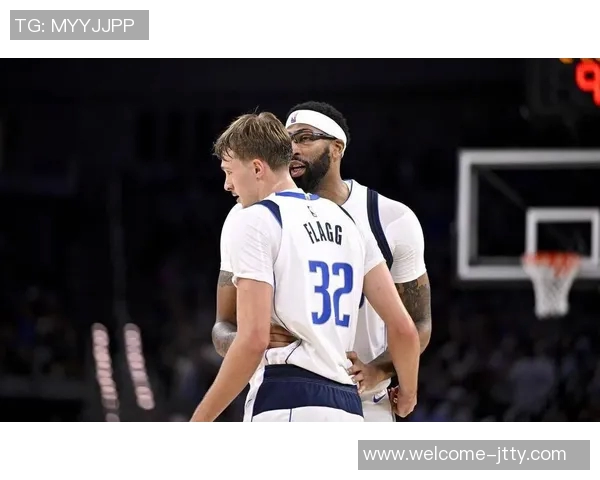 弗拉格谈与浓眉的配合策略努力最大化他的优势与团队融合 弗拉格谈与浓眉的配合策略努力最大化他的优势与团队融合